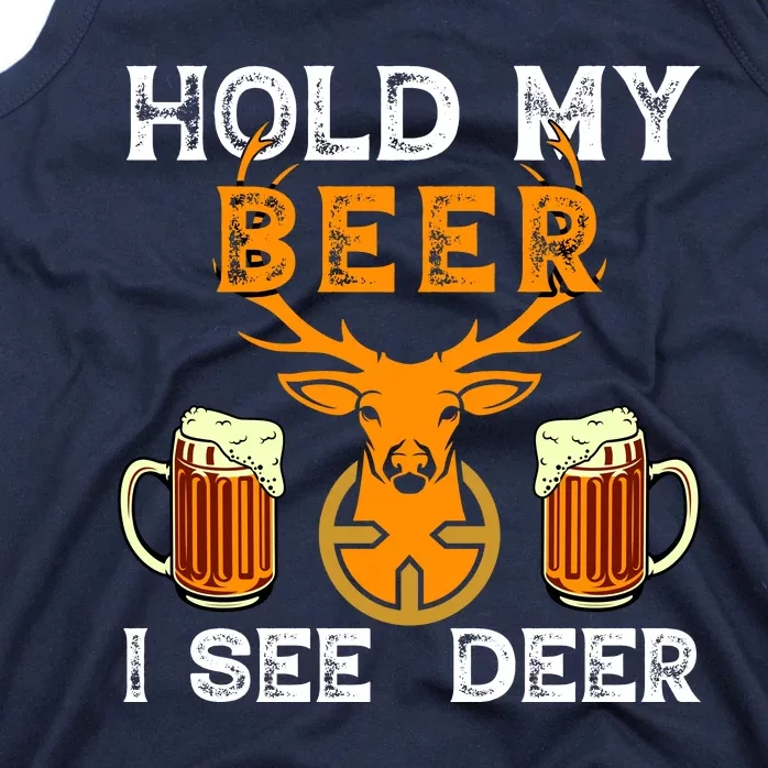 Funny Hunting Hold My Beer I See A Deer Tank Top