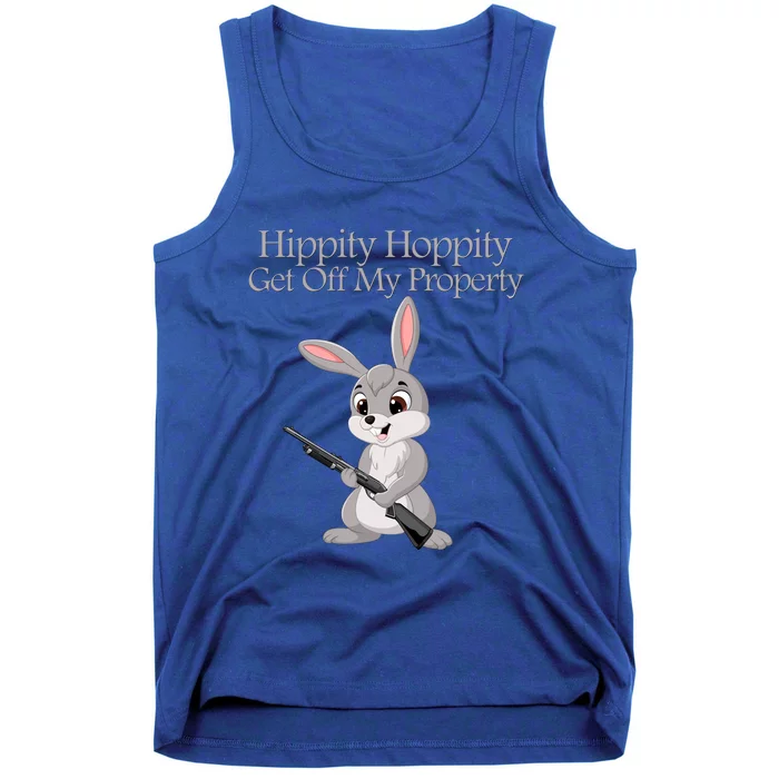 Funny Hippity Hoppity Get Off My Property Gift Tank Top