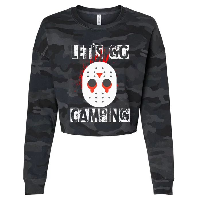 Funny Horror Halloween Lets Go Camping Mask Serial Killer Cropped Pullover Crew