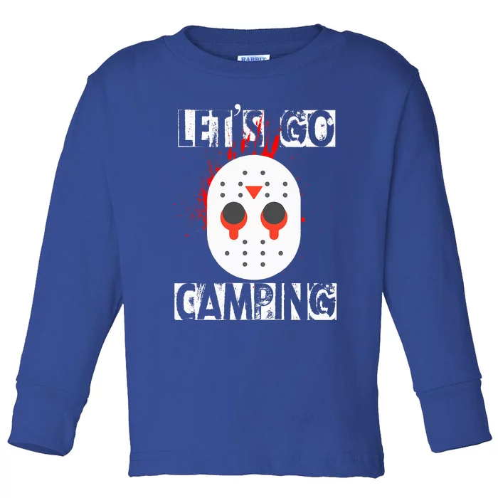 Funny Horror Halloween Lets Go Camping Mask Serial Killer Toddler Long Sleeve Shirt