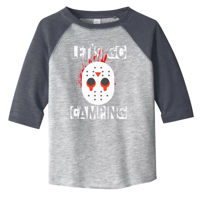 Funny Horror Halloween Lets Go Camping Mask Serial Killer Toddler Fine Jersey T-Shirt