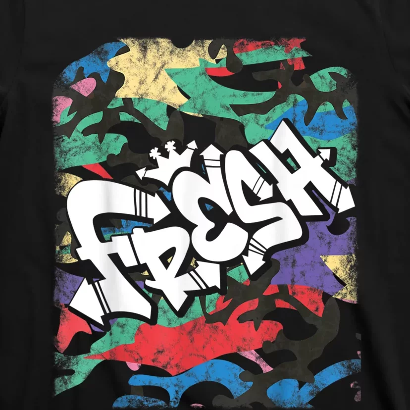 Fresh Hip Hop 80s 90s Old School Camo Rap Urban Slang T-Shirt