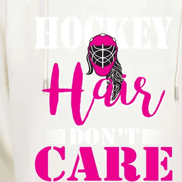 Funny Hockey Hair Dont Care Ice Hockey Mom Goalie Player Gift Womens Funnel Neck Pullover Hood