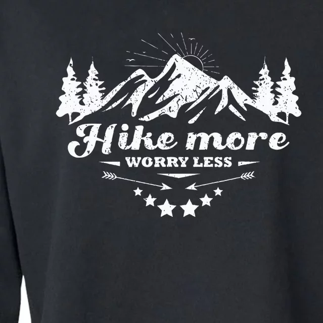 Funny Hiking Hike More Worry Less Cropped Pullover Crew