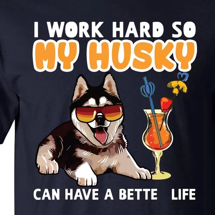 Funny Husky Husky Lovers Gifts Tall T-Shirt