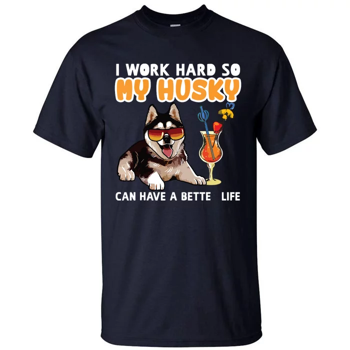 Funny Husky Husky Lovers Gifts Tall T-Shirt