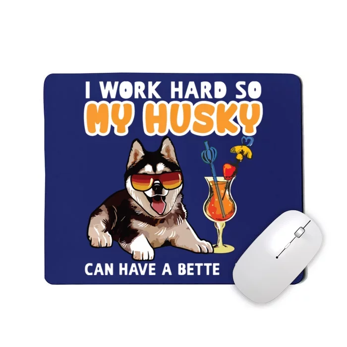 Funny Husky Husky Lovers Gifts Mousepad