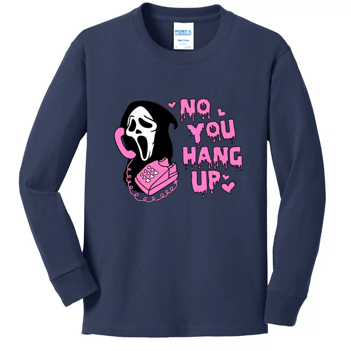 Funny Horror Halloween No You Hang Up Scream Horror Gift Kids Long Sleeve Shirt