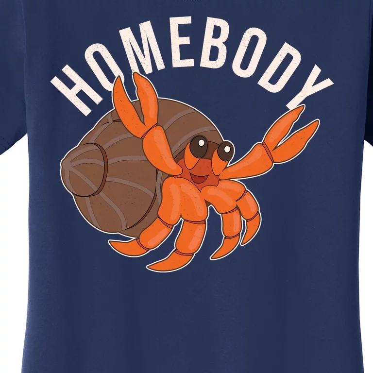 Funny Homebody Hermit Crab Women's T-Shirt