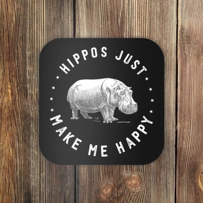 Funny Hippopotamus Hippo Lover Hippos Make Me Happy Coaster