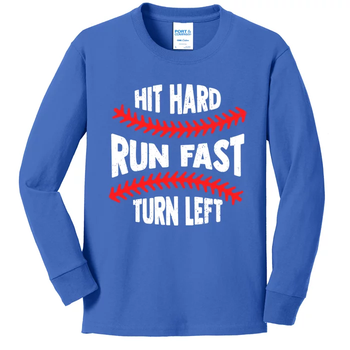 Funny Hit Hard Run Fast Turn Left Baseball Player Gift Kids Long Sleeve Shirt