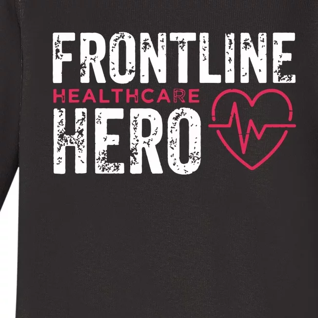 Frontline Hero Healthcare Worker Frontline Essential Worker Baby Long Sleeve Bodysuit