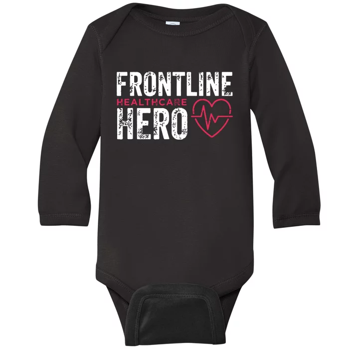 Frontline Hero Healthcare Worker Frontline Essential Worker Baby Long Sleeve Bodysuit