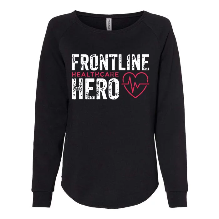 Frontline Hero Healthcare Worker Frontline Essential Worker Womens California Wash Sweatshirt