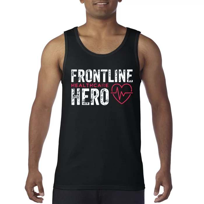 Frontline Hero Healthcare Worker Frontline Essential Worker Tank Top