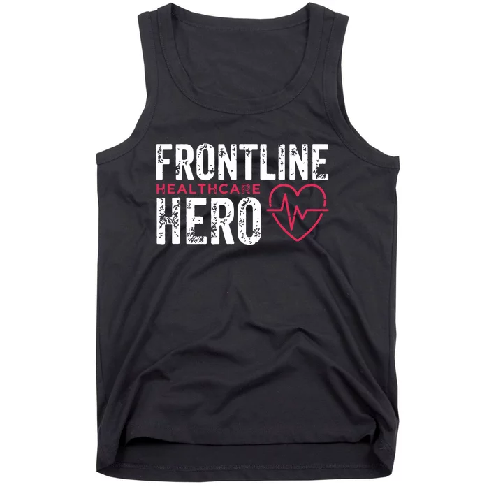 Frontline Hero Healthcare Worker Frontline Essential Worker Tank Top