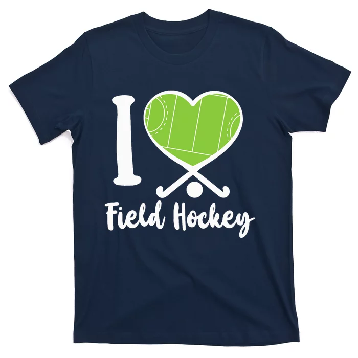 Field Hockey Heart I Love Field Hockey T-Shirt