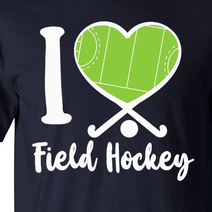 Field Hockey Heart I Love Field Hockey Tall T-Shirt