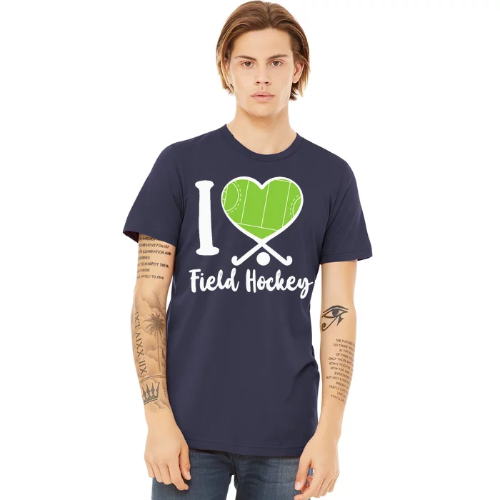 Field Hockey Heart I Love Field Hockey Premium T-Shirt