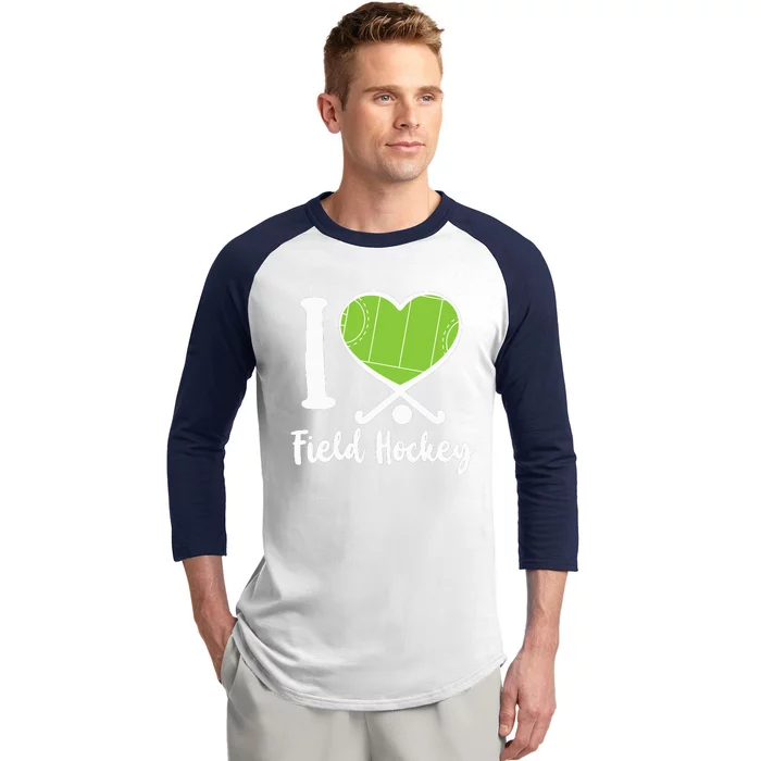 Field Hockey Heart I Love Field Hockey Baseball Sleeve Shirt