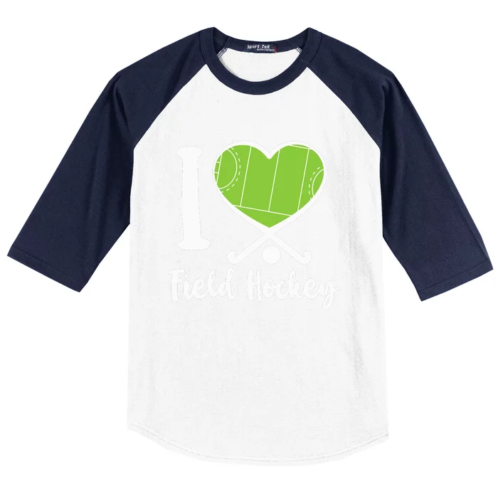 Field Hockey Heart I Love Field Hockey Baseball Sleeve Shirt