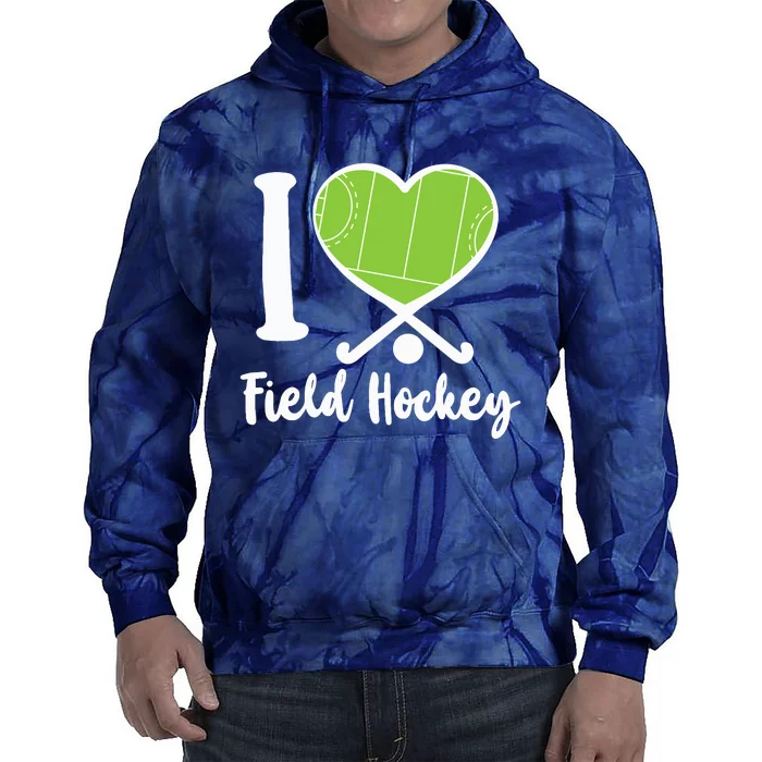 Field Hockey Heart I Love Field Hockey Tie Dye Hoodie