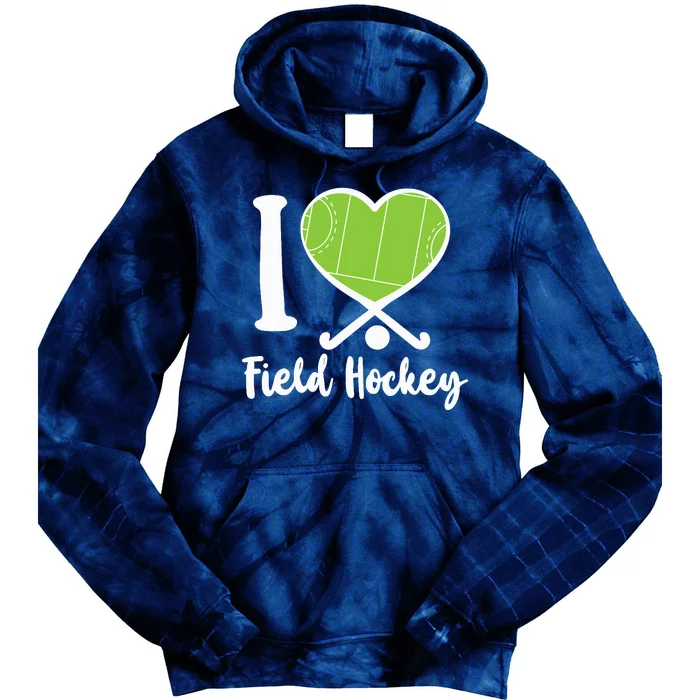 Field Hockey Heart I Love Field Hockey Tie Dye Hoodie