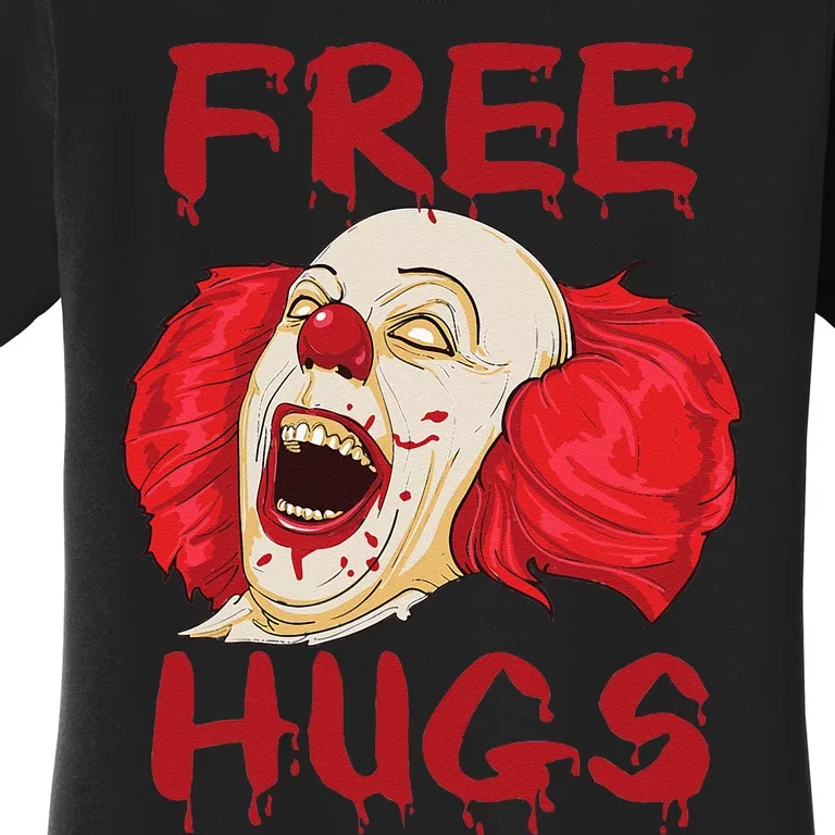 Free Hugs Halloween Evil Killer Scary Clown Horror Gift Women's T-Shirt