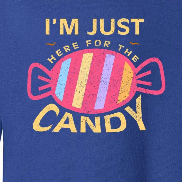 Food Humor Halloween Gift Im Just Here For The Candy Food Gift Toddler Sweatshirt