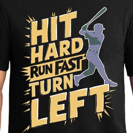 Funny Hit Hard Run Fast Turn Left Baseball Player Pajama Set