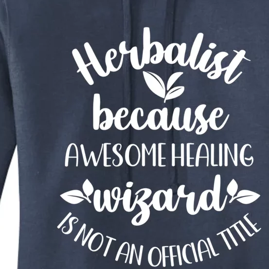 Funny Herbalist Herbalism Plant Medicine Gift Women's Pullover Hoodie