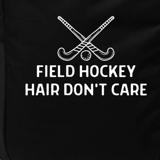 Field Hockey Hair Dont Care Outfit Gift Impact Tech Backpack