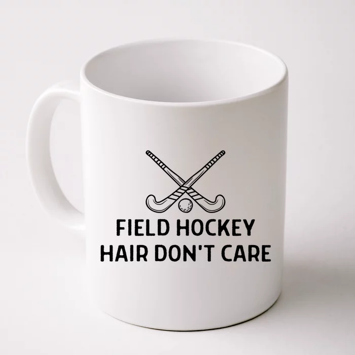 Field Hockey Hair Dont Care Outfit Gift Front & Back Coffee Mug