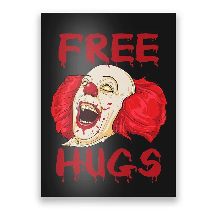 Free Hugs Halloween Evil Killer Scary Clown Horror Gift Poster