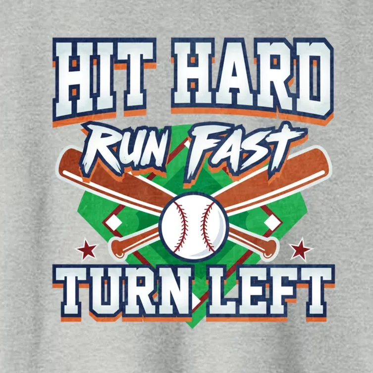 Funny Hit Hard Run Fast Turn Left Baseball Design Meaningful Gift Women's Crop Top Tee