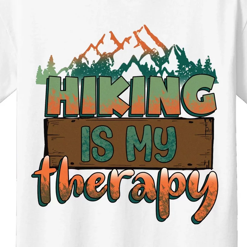 Funny Hiking Is My Therapy Camping Mountain Love Gift Kids T-Shirt