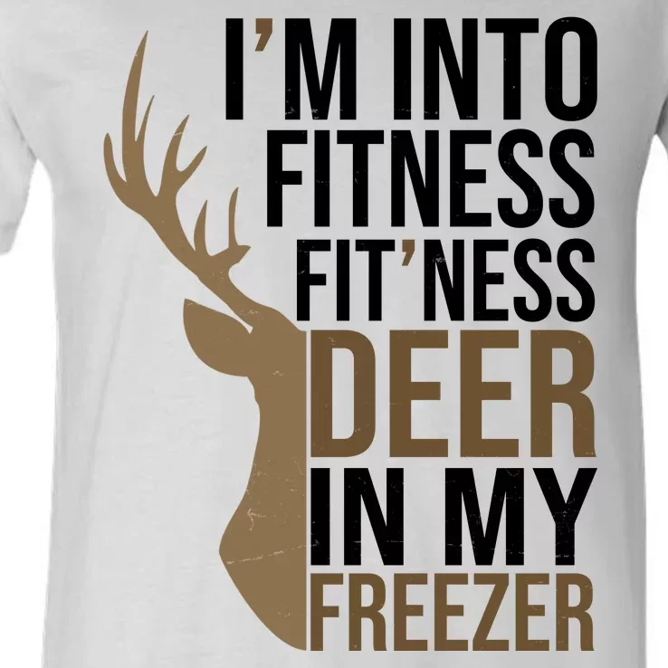 Funny Hunter Im Into Fitness Deer Freezer Hunting V-Neck T-Shirt