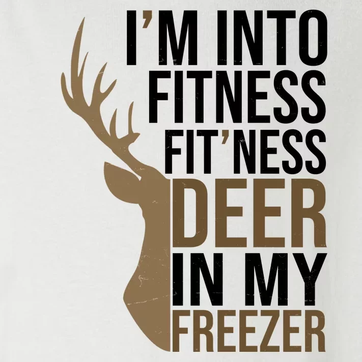 Funny Hunter Im Into Fitness Deer Freezer Hunting Toddler Long Sleeve Shirt