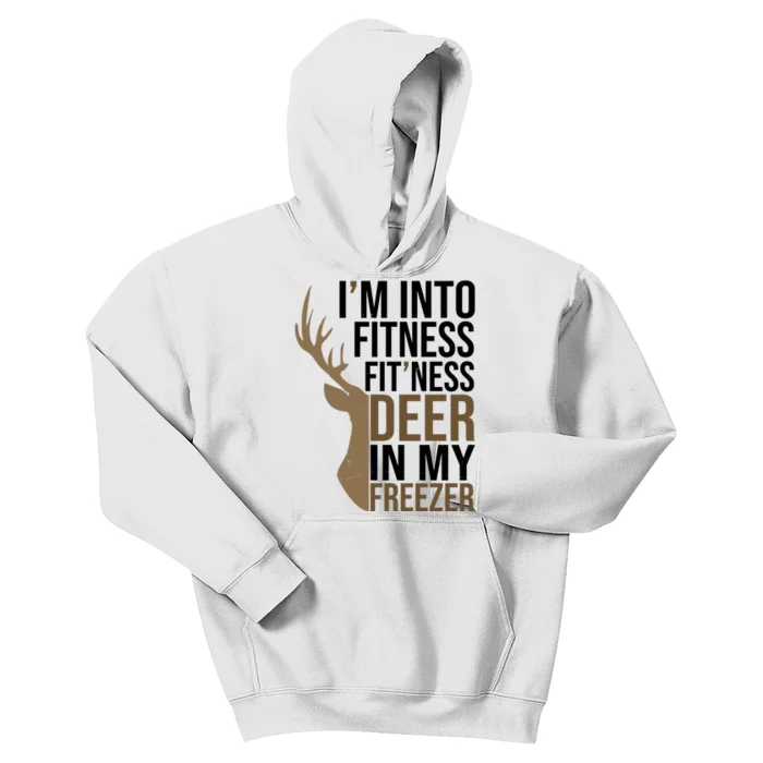 Funny Hunter Im Into Fitness Deer Freezer Hunting Kids Hoodie