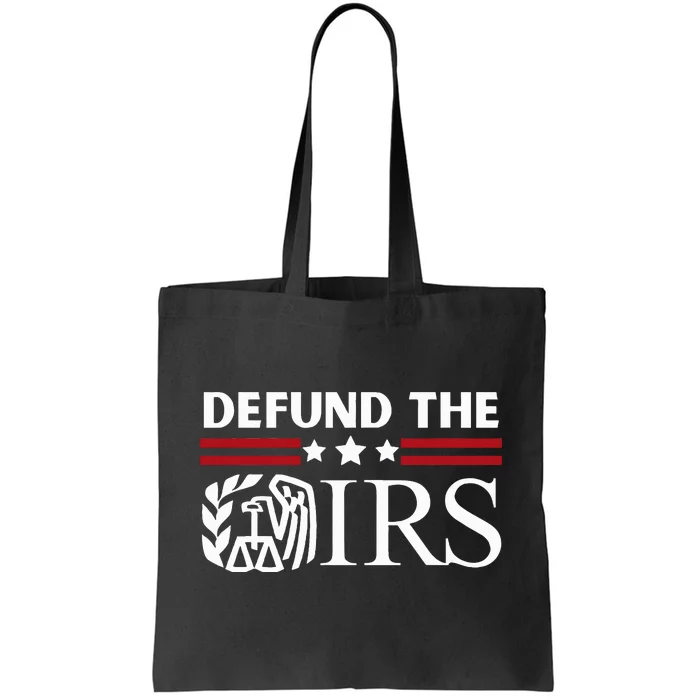 Funny Humor IRS Defund The IRS Tote Bag