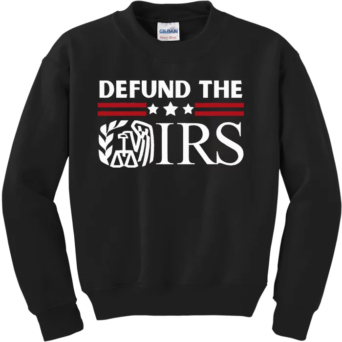 Funny Humor IRS Defund The IRS Kids Sweatshirt