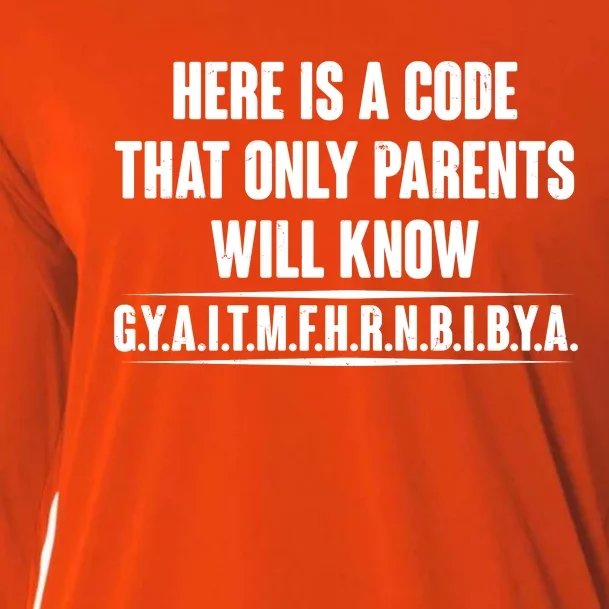 Funny Here Is A Code That Only Parents Will Know Cooling Performance Long Sleeve Crew