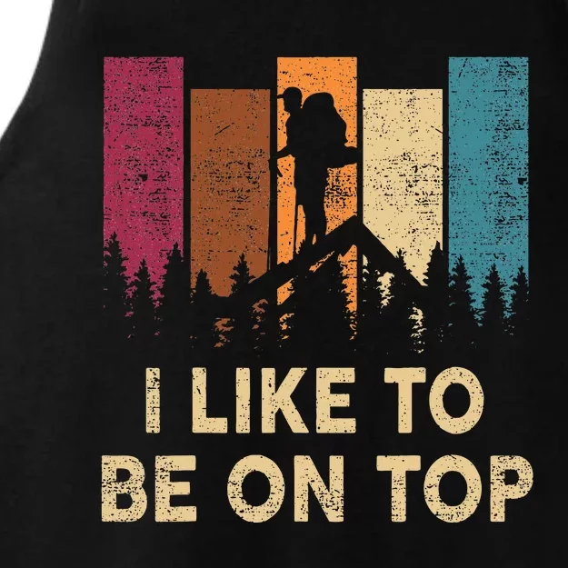 Funny Hikingshirt I Like Be On Top Wo Mountain Hiker Ladies Tri-Blend Wicking Tank