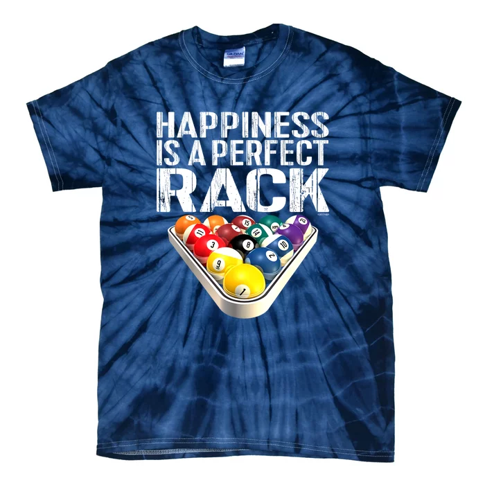 Funny Happiness Is A Perfect Rack Billiards Pool Gift Tie-Dye T-Shirt