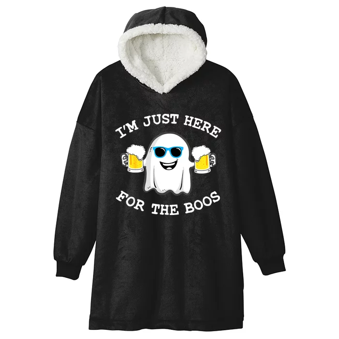 Funny Halloween Im Just Here For The Boos Beer Gift Hooded Wearable Blanket