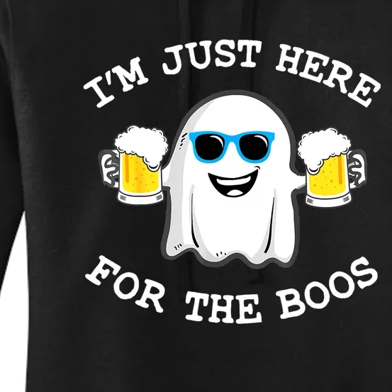 Funny Halloween Im Just Here For The Boos Beer Gift Women's Pullover Hoodie