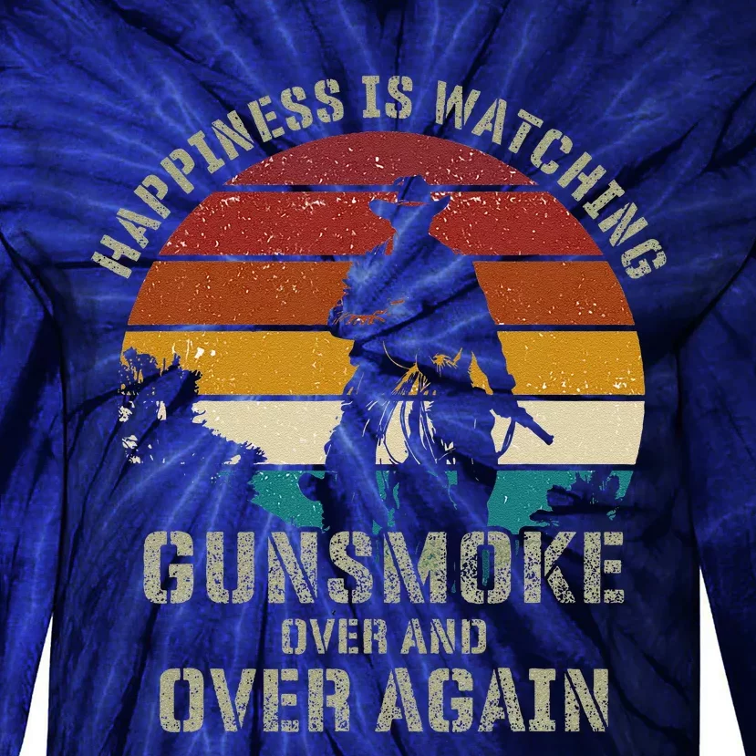 Funny Happiness Is Watching Gunsmoke Over And Over Again Cowboys Tie-Dye Long Sleeve Shirt