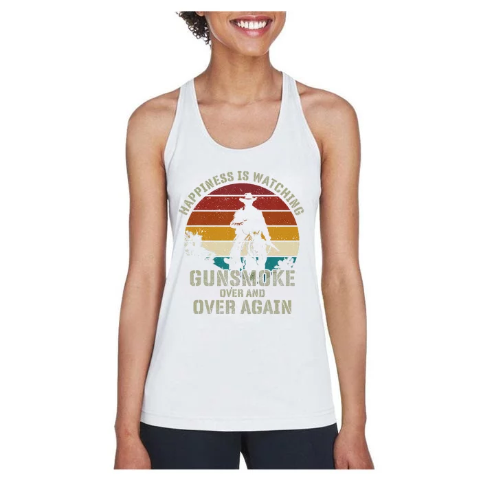 Funny Happiness Is Watching Gunsmoke Over And Over Again Cowboys Women's Racerback Tank