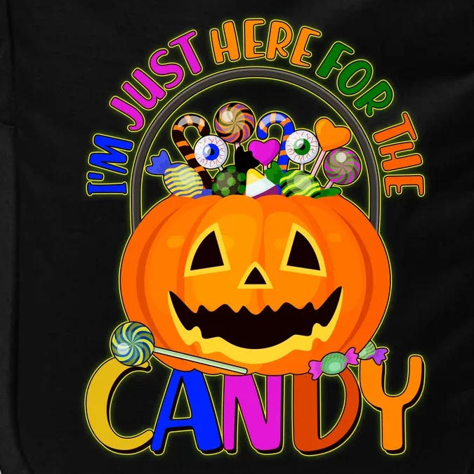 Funny Halloween I'm Just Here For The Candy Impact Tech Backpack