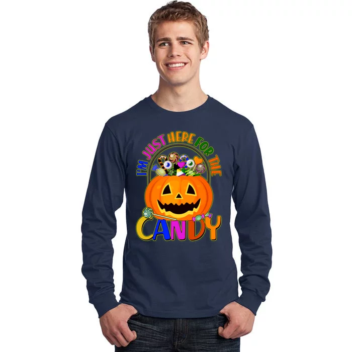 Funny Halloween I'm Just Here For The Candy Tall Long Sleeve T-Shirt